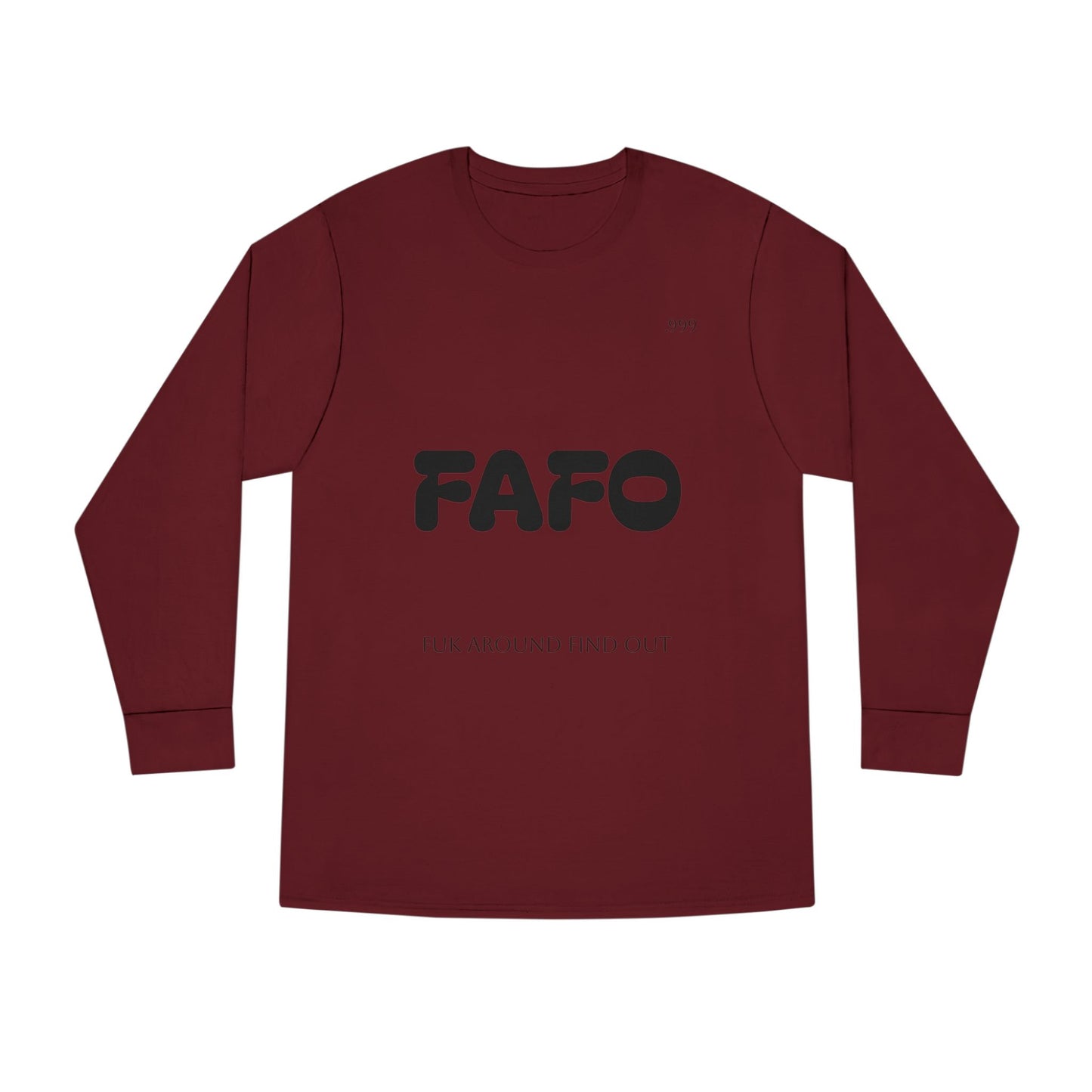 FAFO Long Sleeve Crewneck Tee, Casual Outfit, Gift for Friends, Streetwear, Everyday Wear, Unique Graphic Shirt