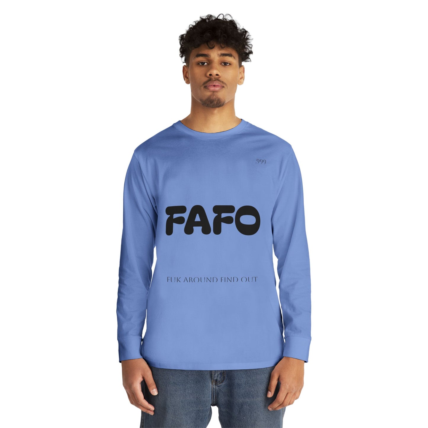 FAFO Long Sleeve Crewneck Tee, Casual Outfit, Gift for Friends, Streetwear, Everyday Wear, Unique Graphic Shirt