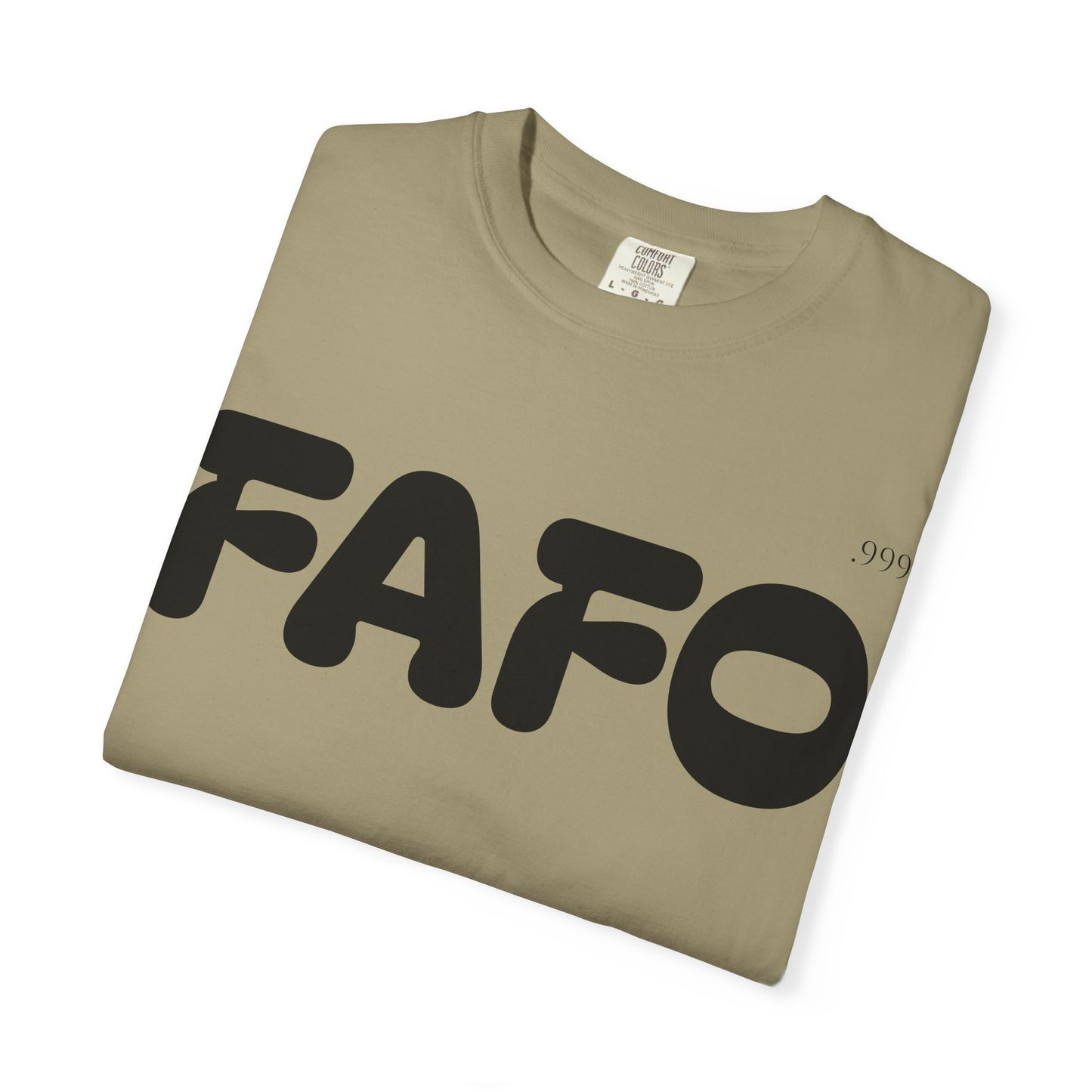 FAFO Unisex Garment-Dyed T-Shirt | Comfortable Casual Tee, Fun Gift for Friends, Everyday Wear, Birthday Surprise, Streetwear Style
