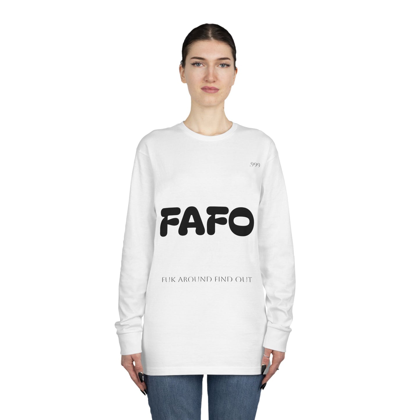 FAFO Long Sleeve Crewneck Tee, Casual Outfit, Gift for Friends, Streetwear, Everyday Wear, Unique Graphic Shirt