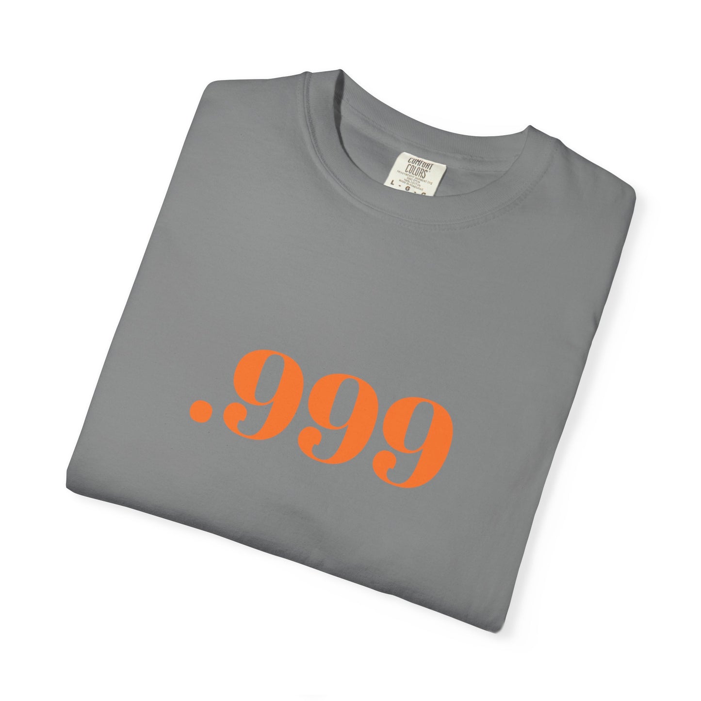 Garment-Dyed T-Shirt With '.999' Print, Casual Wear, Unisex Gift, Summer Style, Minimalist Fashion, Everyday Essentials