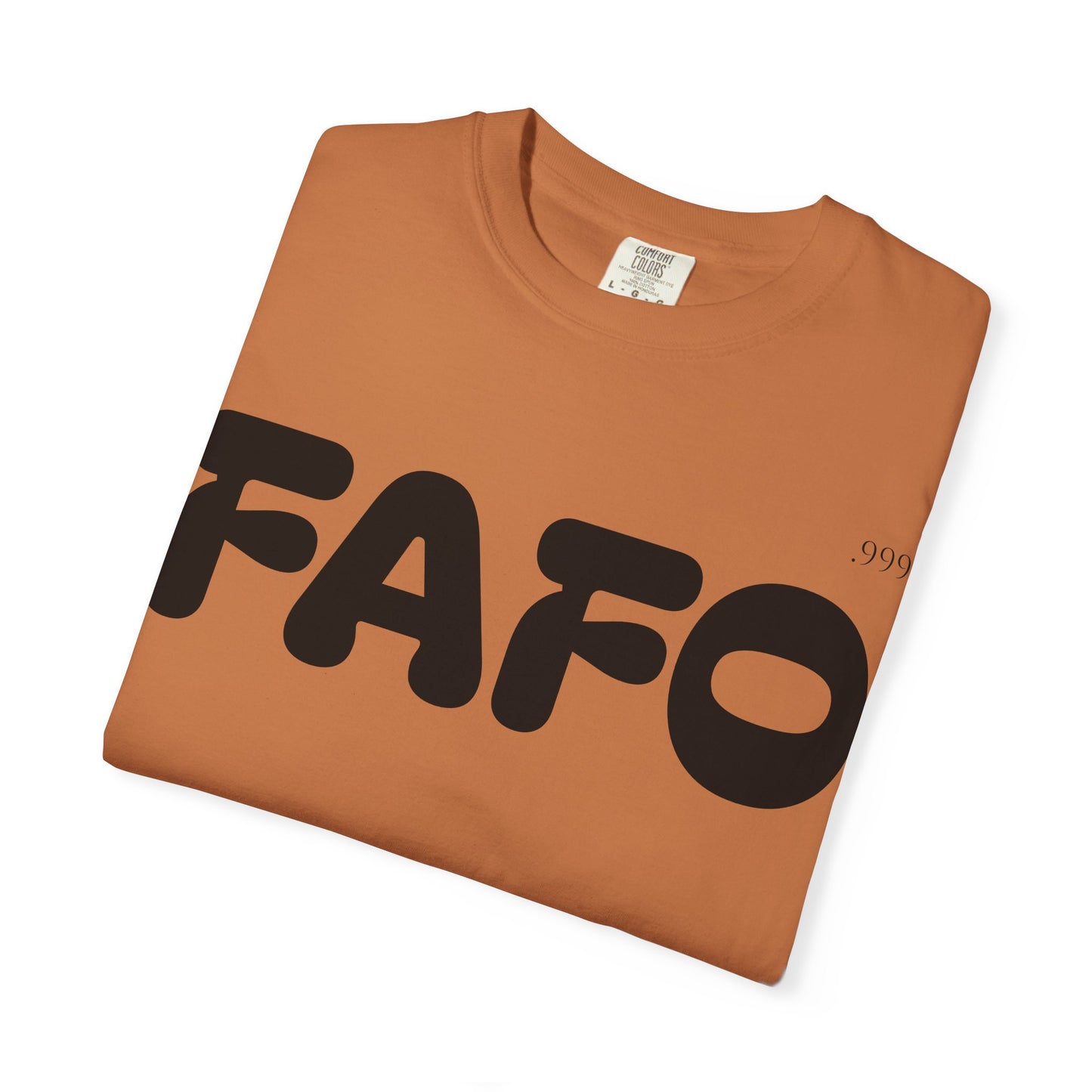 FAFO Unisex Garment-Dyed T-Shirt | Comfortable Casual Tee, Fun Gift for Friends, Everyday Wear, Birthday Surprise, Streetwear Style