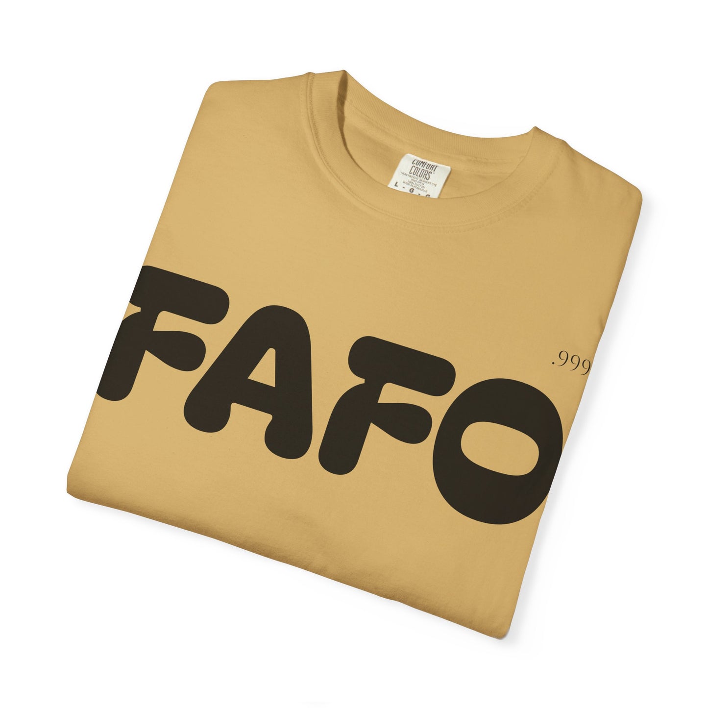 FAFO Unisex Garment-Dyed T-Shirt | Comfortable Casual Tee, Fun Gift for Friends, Everyday Wear, Birthday Surprise, Streetwear Style