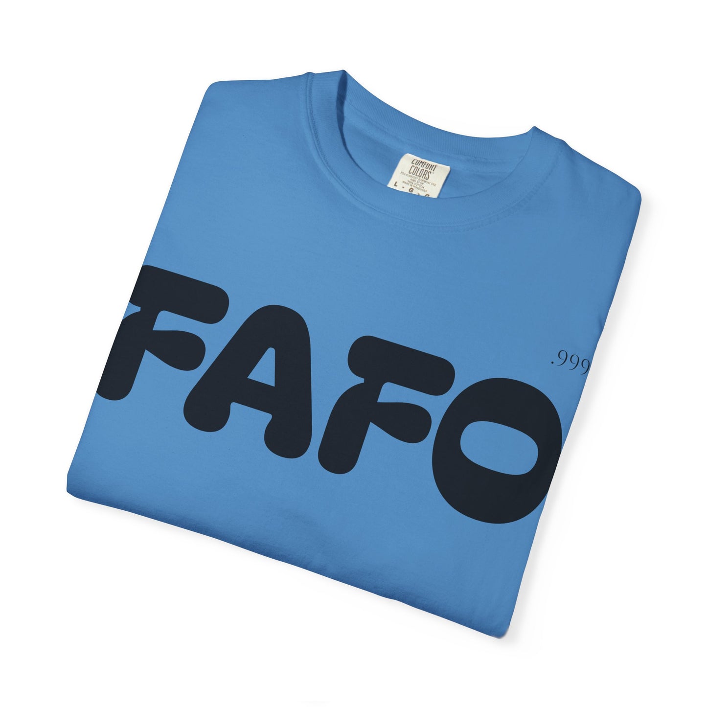 FAFO Unisex Garment-Dyed T-Shirt | Comfortable Casual Tee, Fun Gift for Friends, Everyday Wear, Birthday Surprise, Streetwear Style