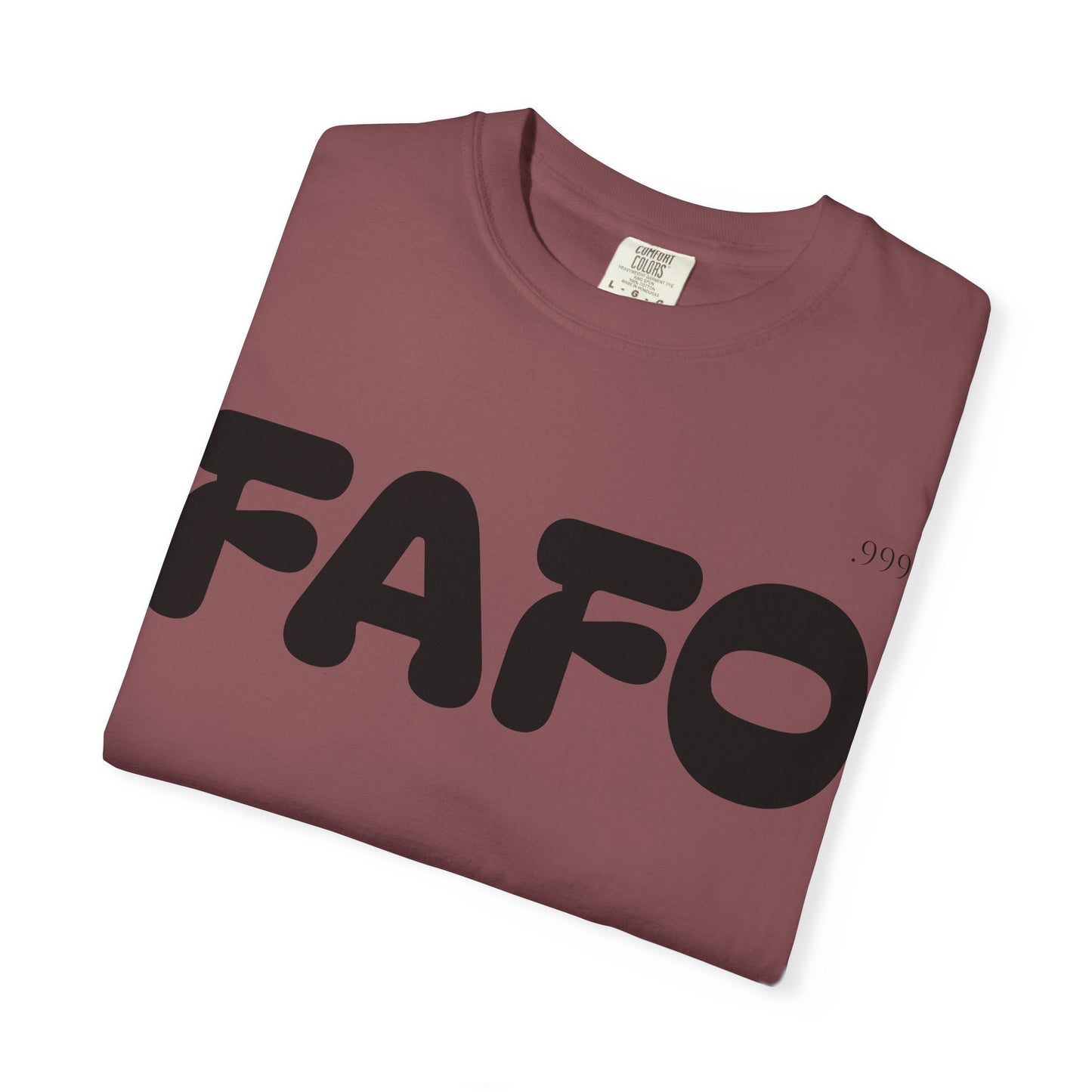 FAFO Unisex Garment-Dyed T-Shirt | Comfortable Casual Tee, Fun Gift for Friends, Everyday Wear, Birthday Surprise, Streetwear Style