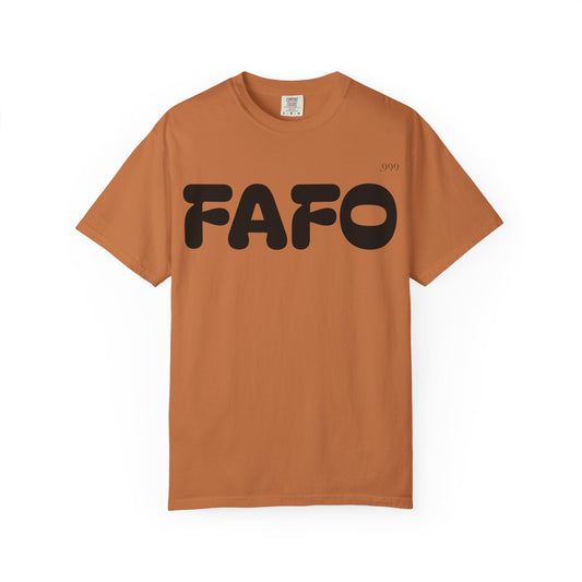 FAFO Unisex Garment-Dyed T-Shirt | Comfortable Casual Tee, Fun Gift for Friends, Everyday Wear, Birthday Surprise, Streetwear Style