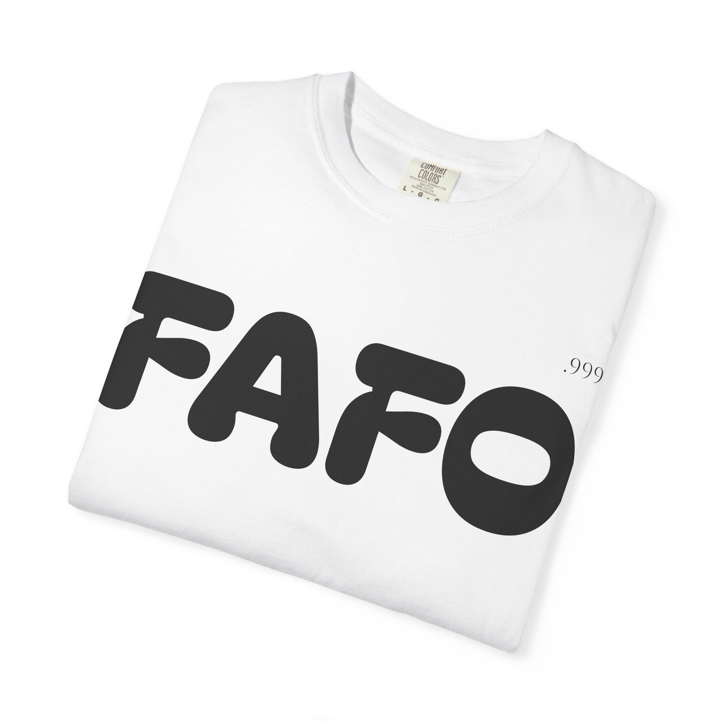 FAFO Unisex Garment-Dyed T-Shirt | Comfortable Casual Tee, Fun Gift for Friends, Everyday Wear, Birthday Surprise, Streetwear Style
