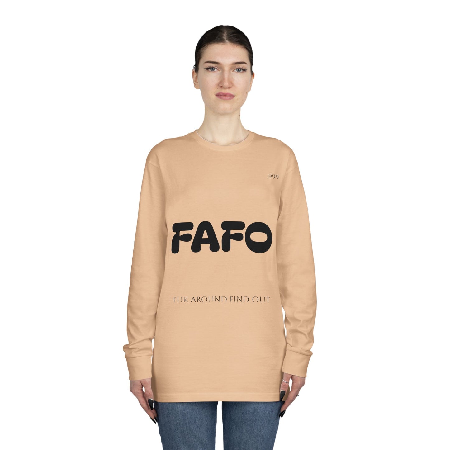 FAFO Long Sleeve Crewneck Tee, Casual Outfit, Gift for Friends, Streetwear, Everyday Wear, Unique Graphic Shirt