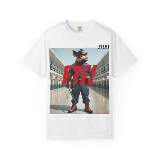 FTF! Unisex Garment-Dyed Tee - Bold Graphic Shirt for Trendsetters, Casual Wear, Gift for Friends, Street Style, Unique Wardrobe Must-Have