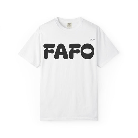 FAFO Unisex Garment-Dyed T-Shirt | Comfortable Casual Tee, Fun Gift for Friends, Everyday Wear, Birthday Surprise, Streetwear Style